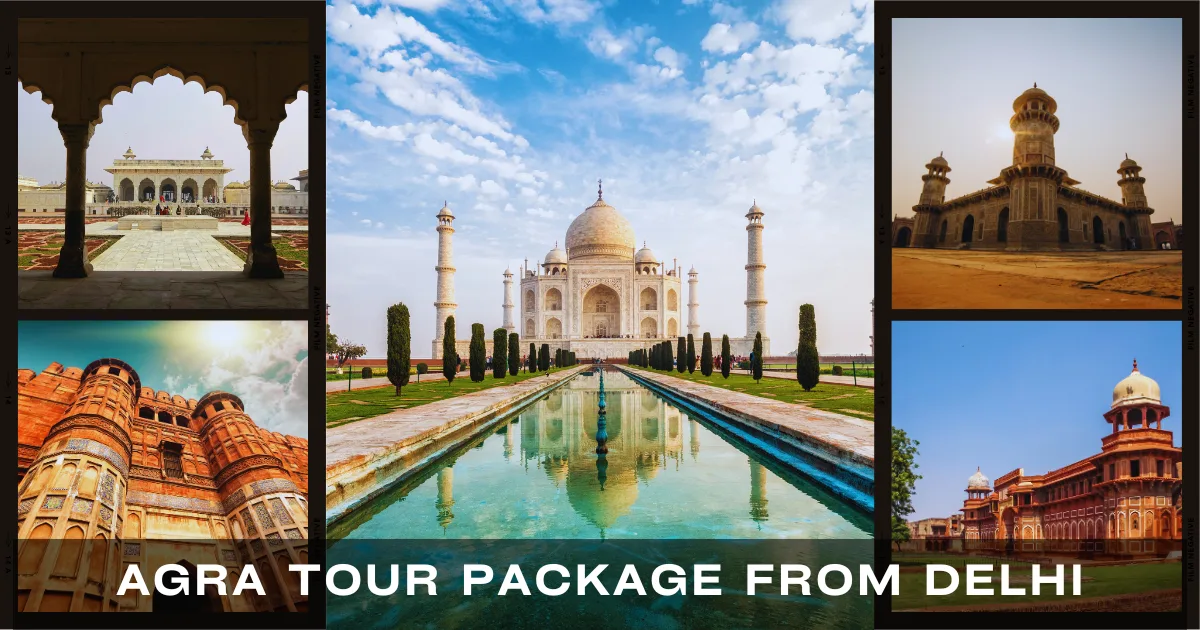 Agra Tour Package from Delhi