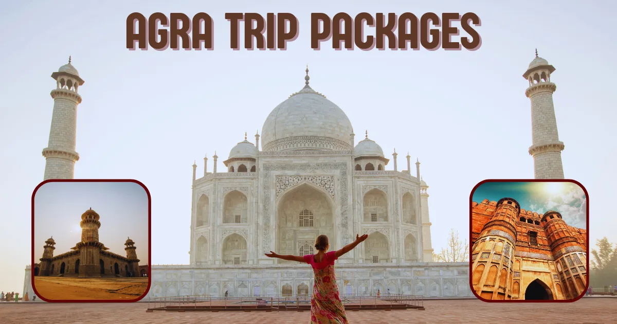 Agra Trip Packages