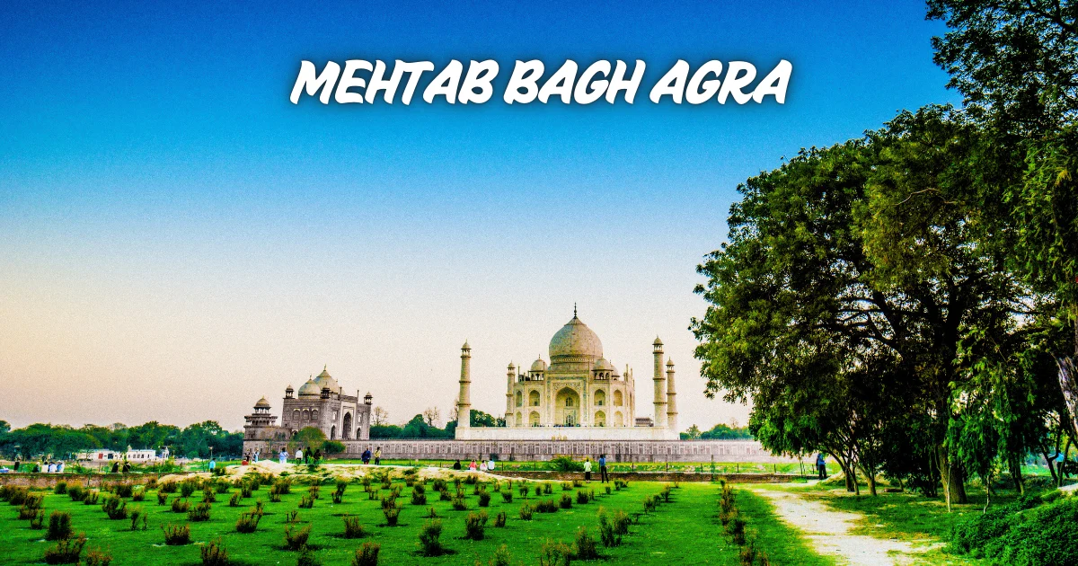 Mehtab Bagh Agra