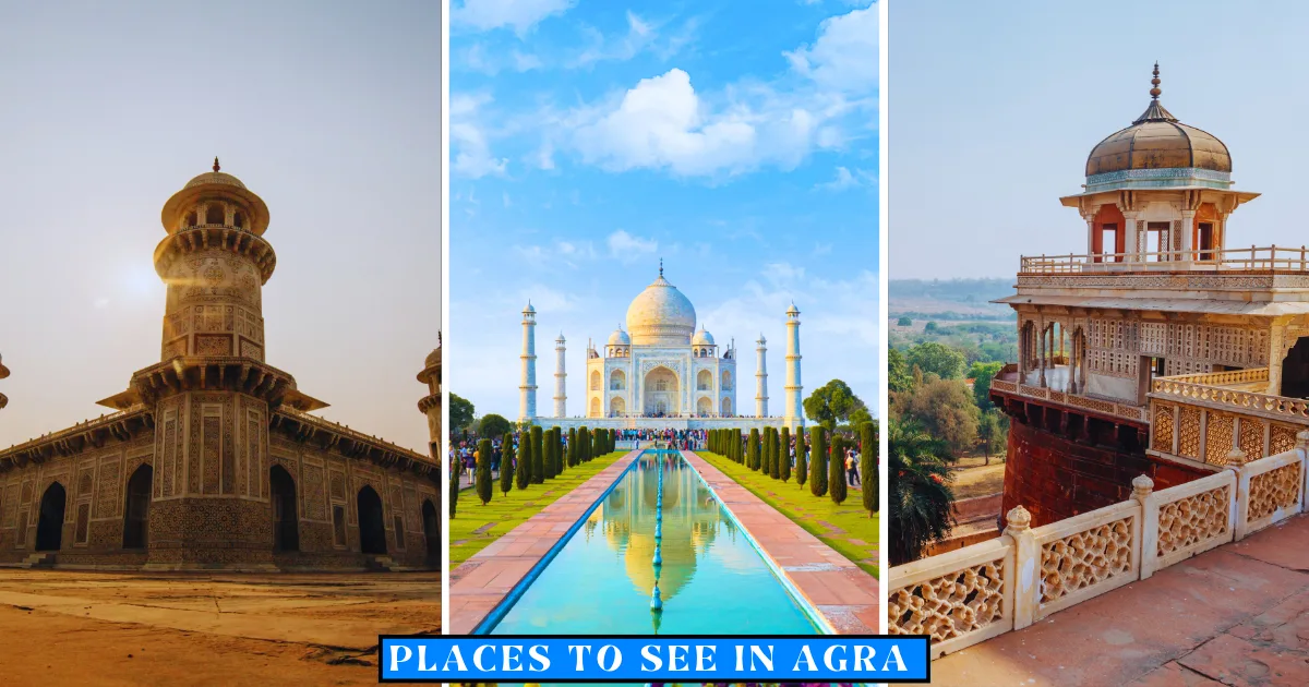 Places to See in Agra
