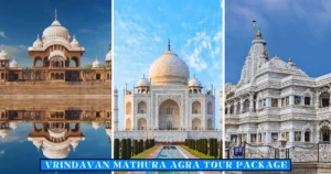 Vrindavan Mathura Agra Tour Package