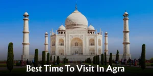 best time to visit in agra