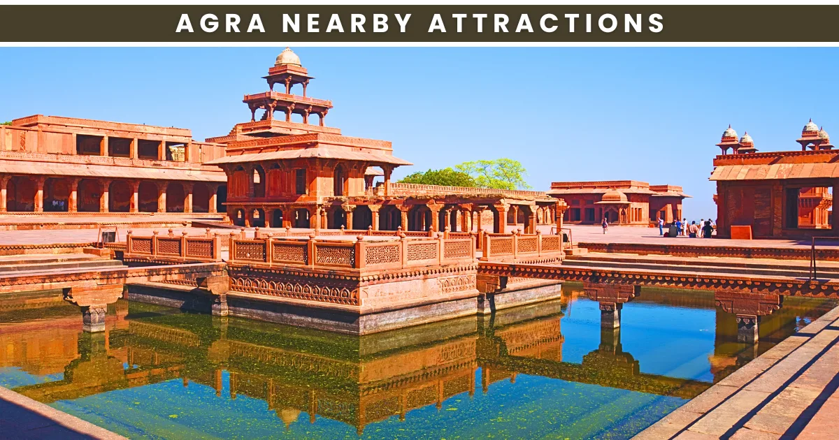 Agra Nearby Attractions