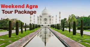 Weekend Agra Tour Package