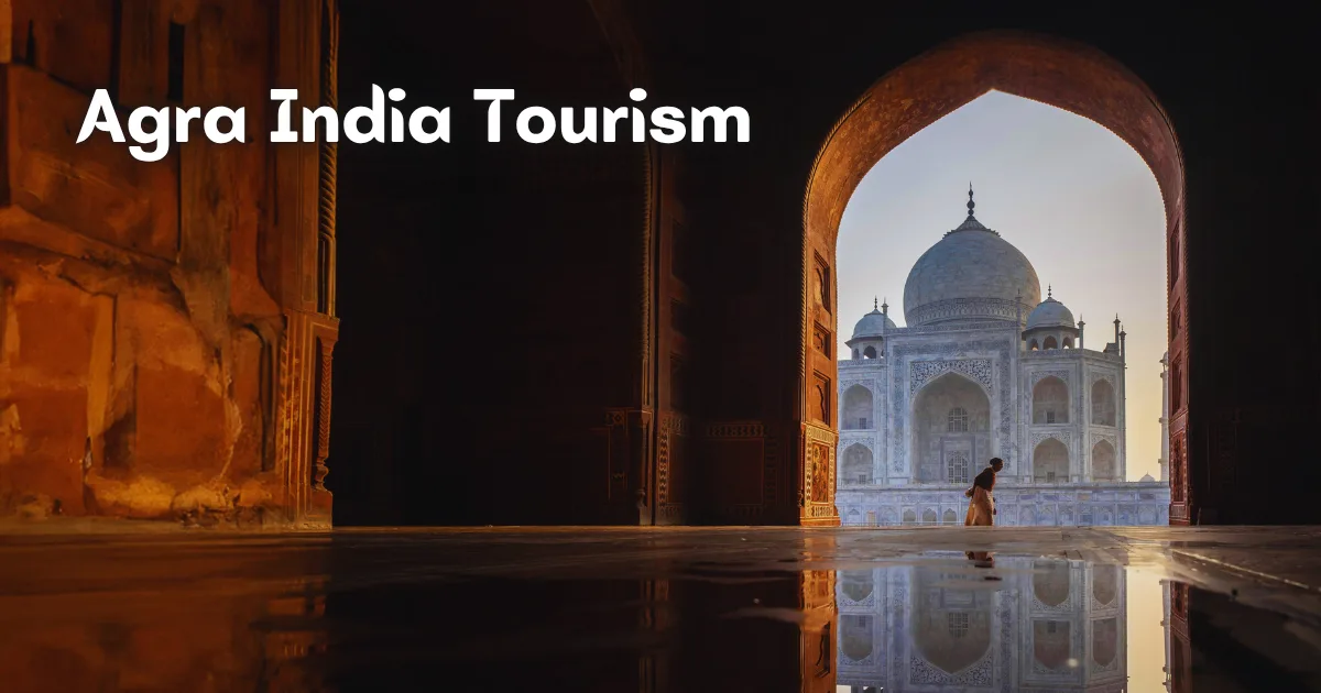 Agra India Tourism