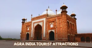 Agra India Tourist Attractions