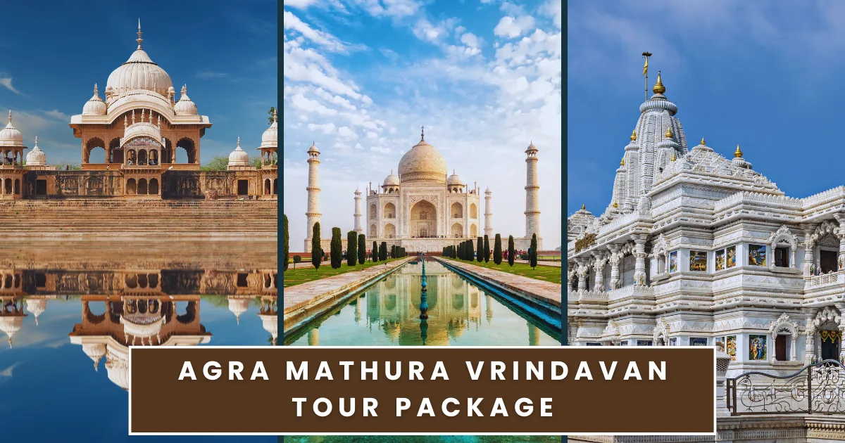 Agra Mathura Vrindavan Tour Package