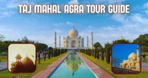 Taj Mahal Agra Tour Guide