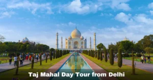 Taj Mahal Day Tour from Delhi