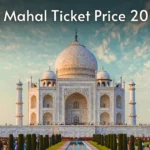 Taj Mahal Ticket Price 2025