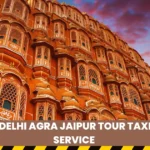 Delhi Agra Jaipur Tour Taxi Service