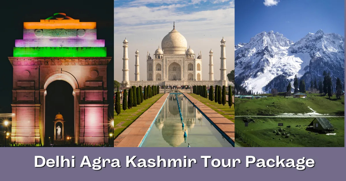 Delhi Agra Kashmir Tour Package
