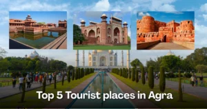 Top 5 Tourist places in Agra