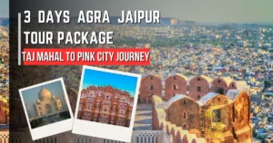 3 Days Agra Jaipur Tour Package