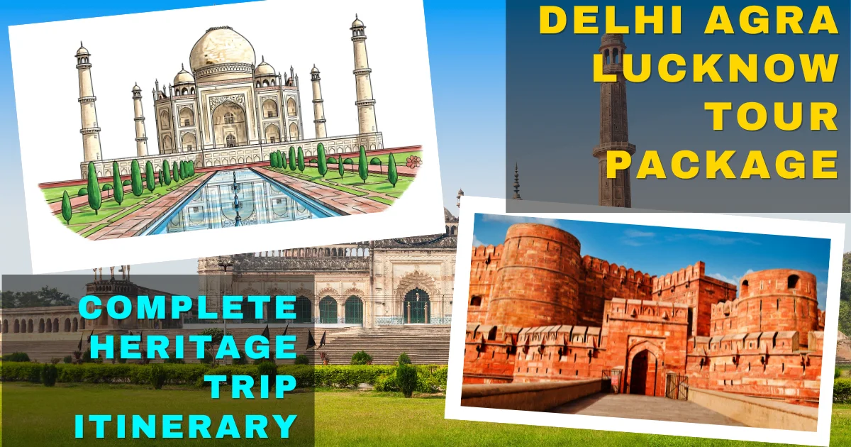 Delhi Agra Lucknow Tour Package