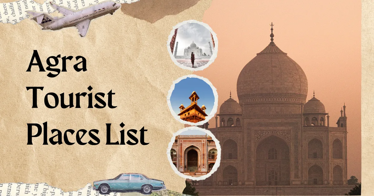 Agra Tourist Places List